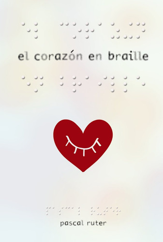 Libro El Corazã³n En Braille