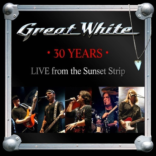 Great White - 30 Years - Live From The Sunset Strip - Usad 