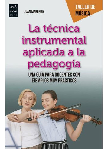 Libro La Tecnica Instrumental Aplicada A La Pedagogia - Tec