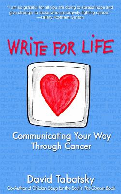 Libro Write For Life: Communicating Your Way Through Canc...