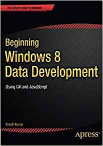 Beginning Windows 8 Data Development Using C# And Javascript