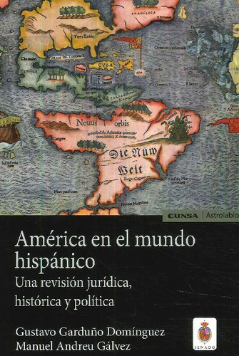 Libro América En El Mundo Hispánico De Gustavo Garduño Domin