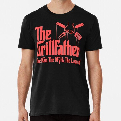 Remera The Grillfather Dad Grandpa Grilling Bbq Carne Humor 