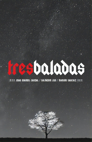 Tres Baladas, De Candal, Juan Manuel. Editorial Lightning Source Inc, Tapa Blanda En Español