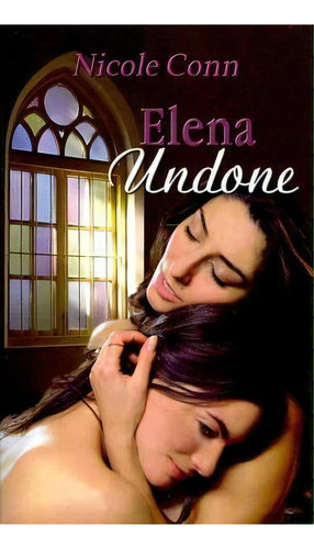 Elena Undone, De Nicole N. Editorial Bella Books, Tapa Blanda En Inglés