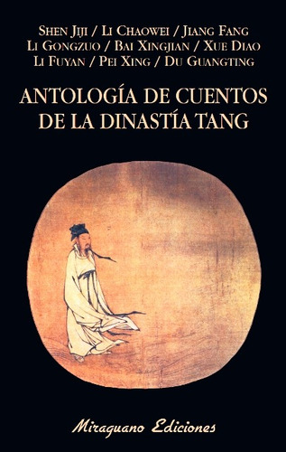 Antologia De Cuentos De La Dinastia Tang