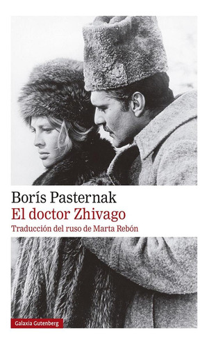 Libro: El Doctor Zhivago- 2020. Pasternak, Boris. Galaxia Gu