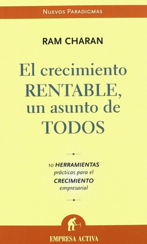 Libro El Crecimiento Rentable: Un Asunto De Todos