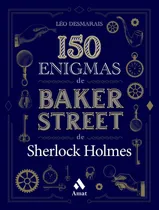 Comprar Libro 150 Enigmas De Baker Street Vol 1 - Desmarais, Leo