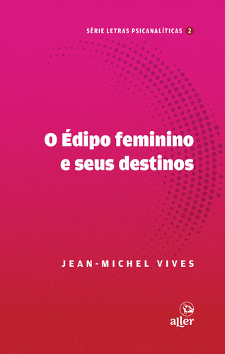 O Édipo Feminino E Seus Destinos