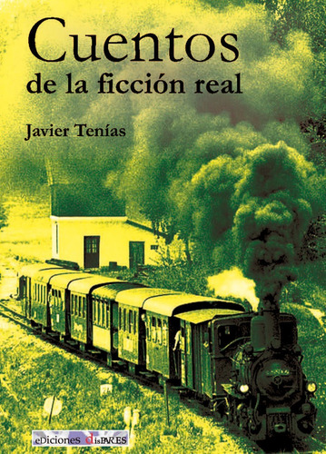 Libro Cuentos De La Ficciã³n Real