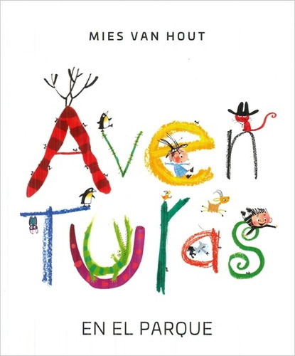 Libro Aventuras En El Parque - Mies Van Hout