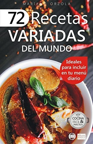 72 Recetas Variadas Del Mundo