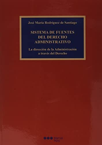 Sistema De Fuentes Del Derecho Administrativo: La Dirección 