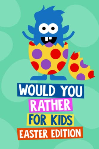 Book : Would You Rather Book For Kids Easter Edition Easter
