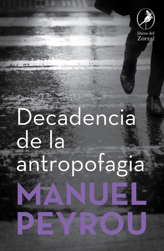 Decadencia De La Antropofagia - Peyrou, Manuel
