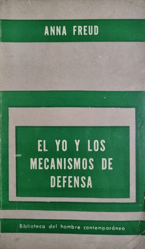 El Yo Y Los Mecanismos De Defensa. A. Freud