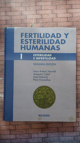 Fertilidad Y Esterilidad Humanas - Tomo 1 Y 2 - Joan Antoni 