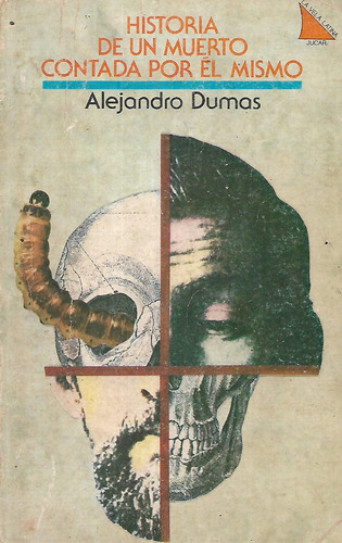 Historia De Un Muerto Contada Por El Mismo Alejandro Dumas 