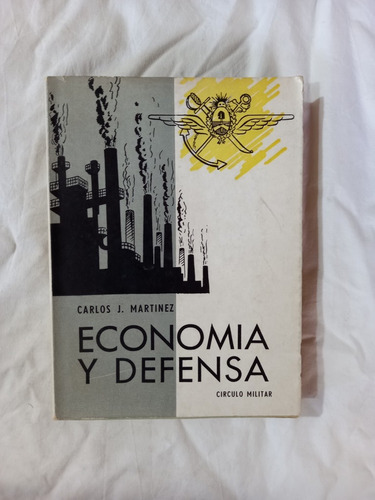 Economía Y Defensa Ii - Carlos Martinez