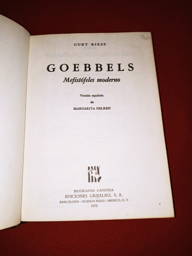 Curt Riess - Goebbels - Mefistofeles Moderno - Grijalbo