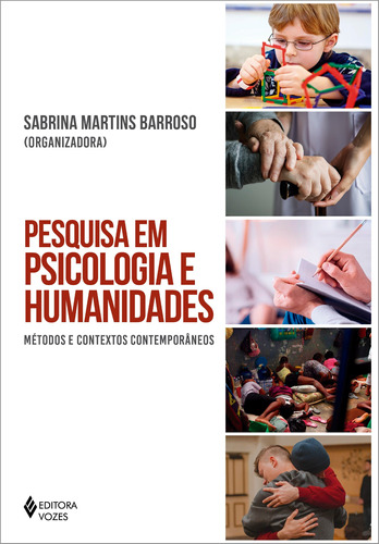 Pesquisa em psicologia e humanidades: Métodos e contextos contemporâneos, de Barroso, Sabrina Martins. Editora Vozes Ltda., capa mole em português, 2022