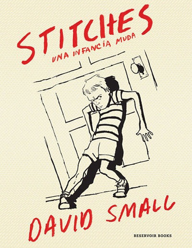 Stitches: Una Infancia Muda - David Small