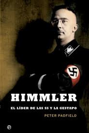 Himmler   El Lider De Las Ss Y La Gestapo