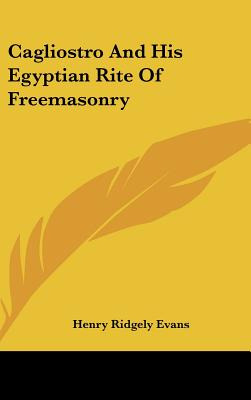 Libro Cagliostro And His Egyptian Rite Of Freemasonry - E...