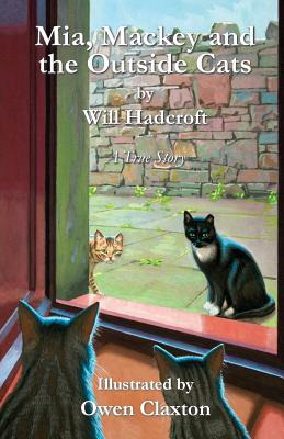 Libro Mia, Mackey And The Outside Cats - Hadcroft, Will