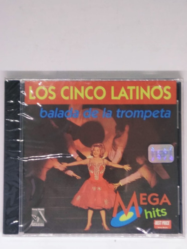 Cd Los Cinco Latinos  Balada De La Trompeta     Supercultu 