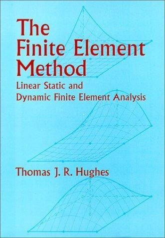 The Finite Element Method Linear Static And Dynamic Finite E