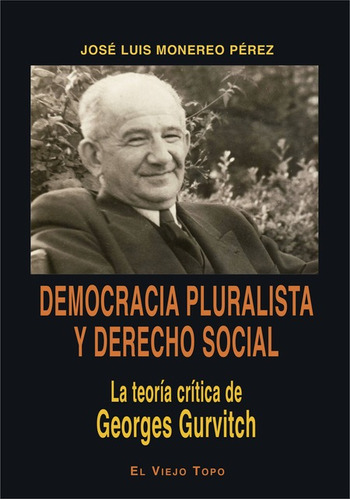 Democracia Pluralista Y Derecho Social La Teoria Critica De