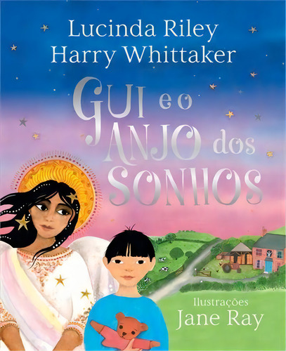 Gui E O Anjo Dos Sonhos - 1ªed.(2022), De Harry Whittaker., Vol. 2. Editora Arqueiro, Capa Dura, Edição 1 Em Português, 2022