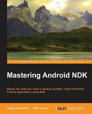 Libro Mastering Android Ndk - Sergey Kosarevsky