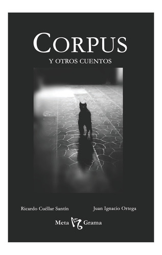 Corpus Y Otros Cuentos Isbn: 978-607-69827-2-3