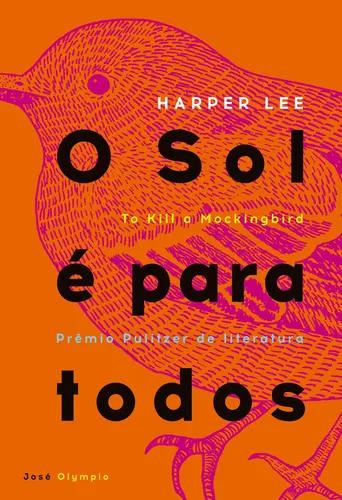 O sol é para todos, de Lee, Harper. Editorial Editora José Olympi...