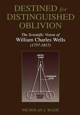 Libro Destined For Distinguished Oblivion : The Scientifi...