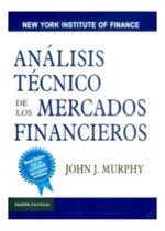 Comprar Análisis. Técnicos De Los. Mercados. Financieros.físico 