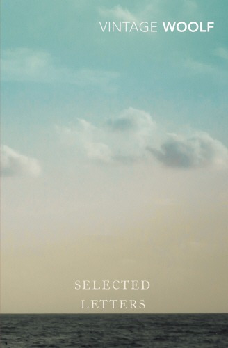 Selected Letters - Vintage Uk - Woolf, Virginia Kel Edicio 