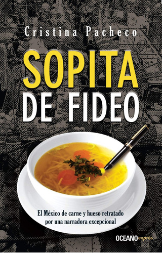 Sopita De Fideo - Cristina Pacheco - Océano Exprés