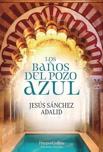 Los Baños del Pozo Azul, de Sanchez Adalid, Jesus