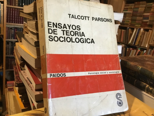 Talcott Parsons Ensayos De Teoría Sociológica.escaso 1967