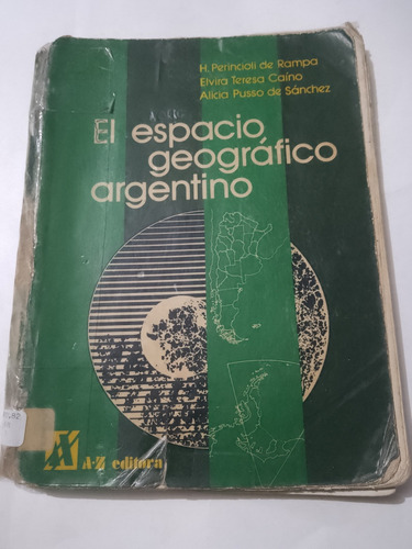 El Espacio Geográfico Argentino Perincioli De Rampa Az 1988