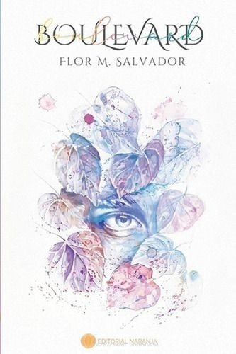 Libro Boulevard, Autora Flor M. Salvador. Editorial Naranja 