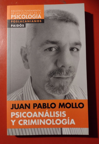 Psicología - Psicoanálisis Y Criminologia  Juan Pablo Mollo