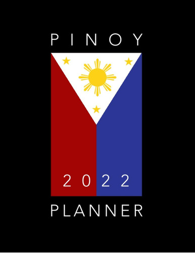 Libro: Pinoy 2022 Planner (black & White Version): Show Some