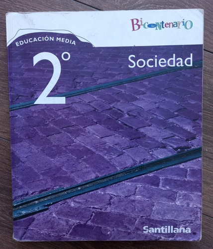 Sociedad Santillana Bicentenario 2° Medio