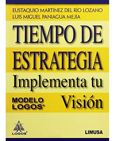 Libro Tiempo De Estrategia Implementa Tu Vision