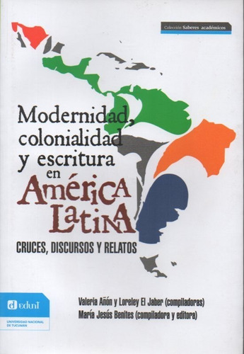 At- Edunt- Modernidad Colonialidad Y Escritura América Latin